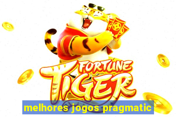 melhores jogos pragmatic